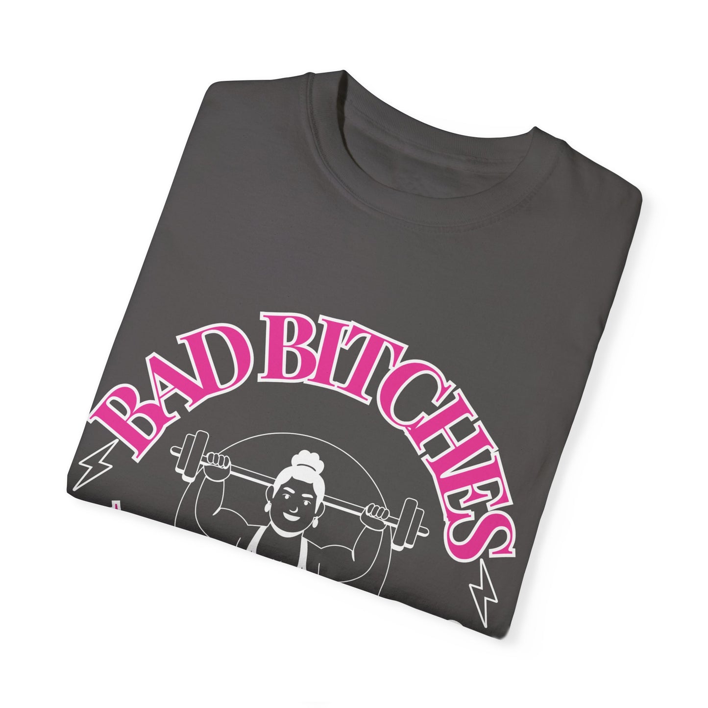 Bad Bitches Lifting Club Tee