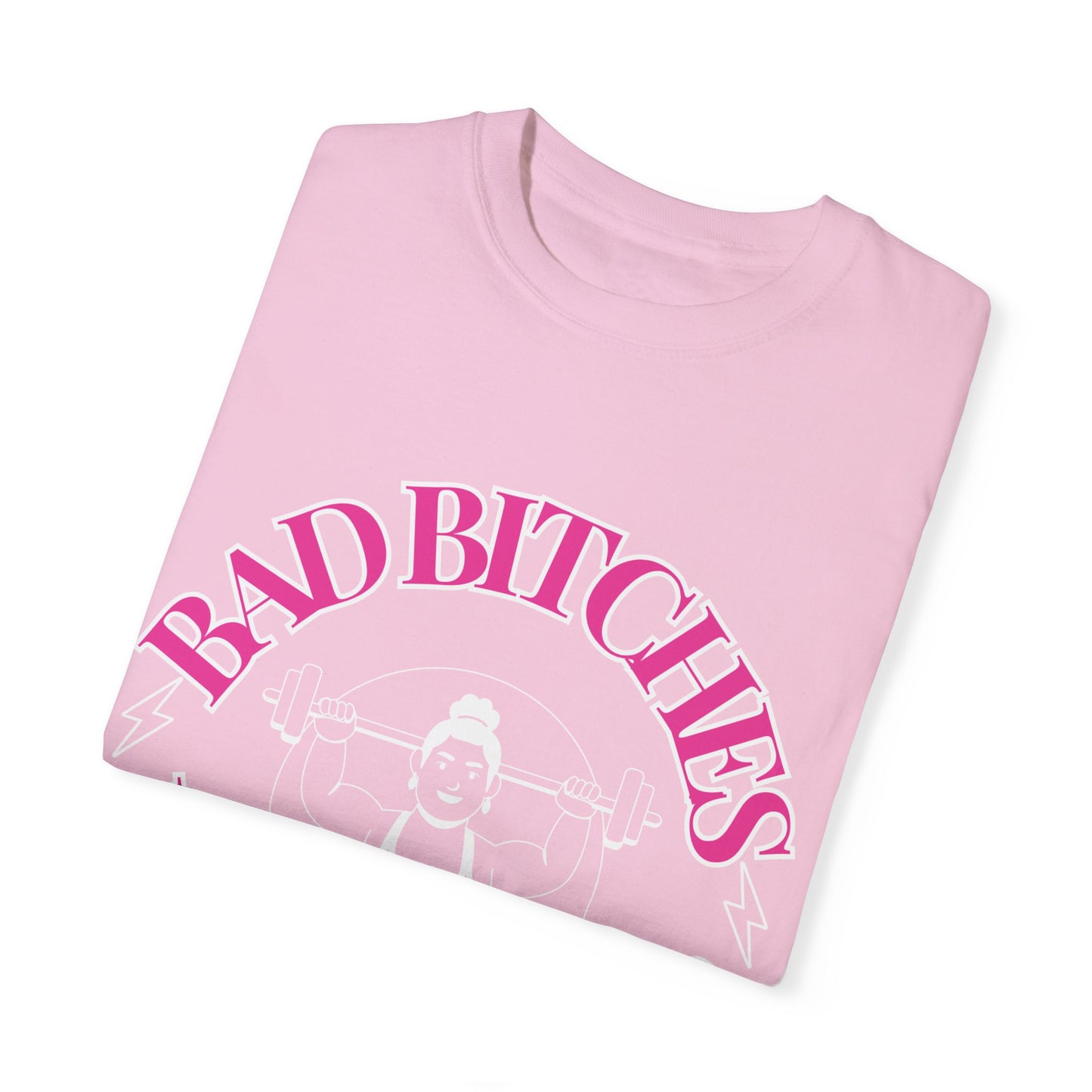 Bad Bitches Lifting Club Tee