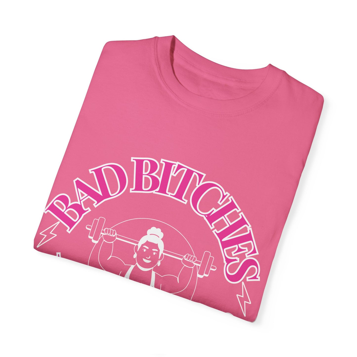 Bad Bitches Lifting Club Tee