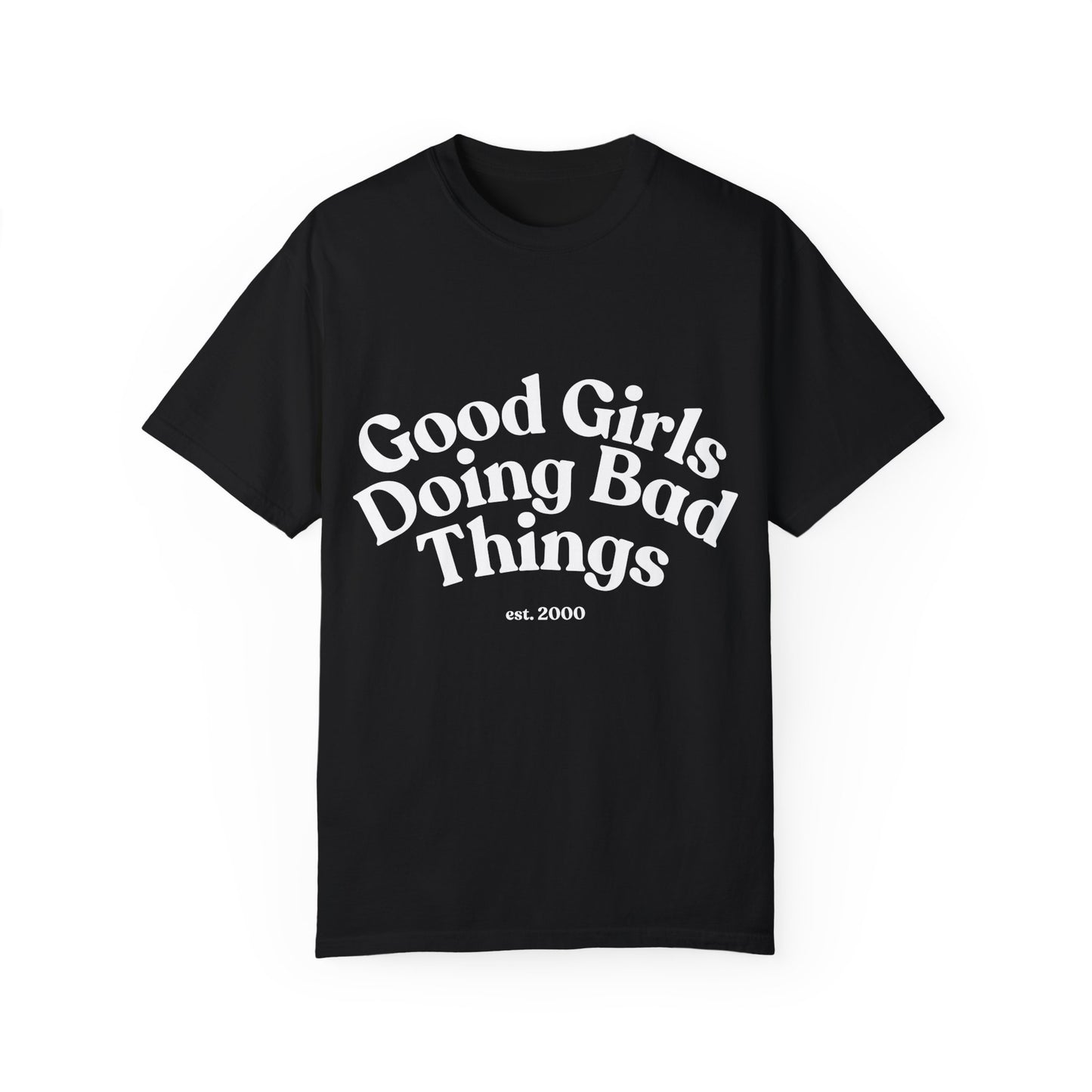 Good Girls Tee