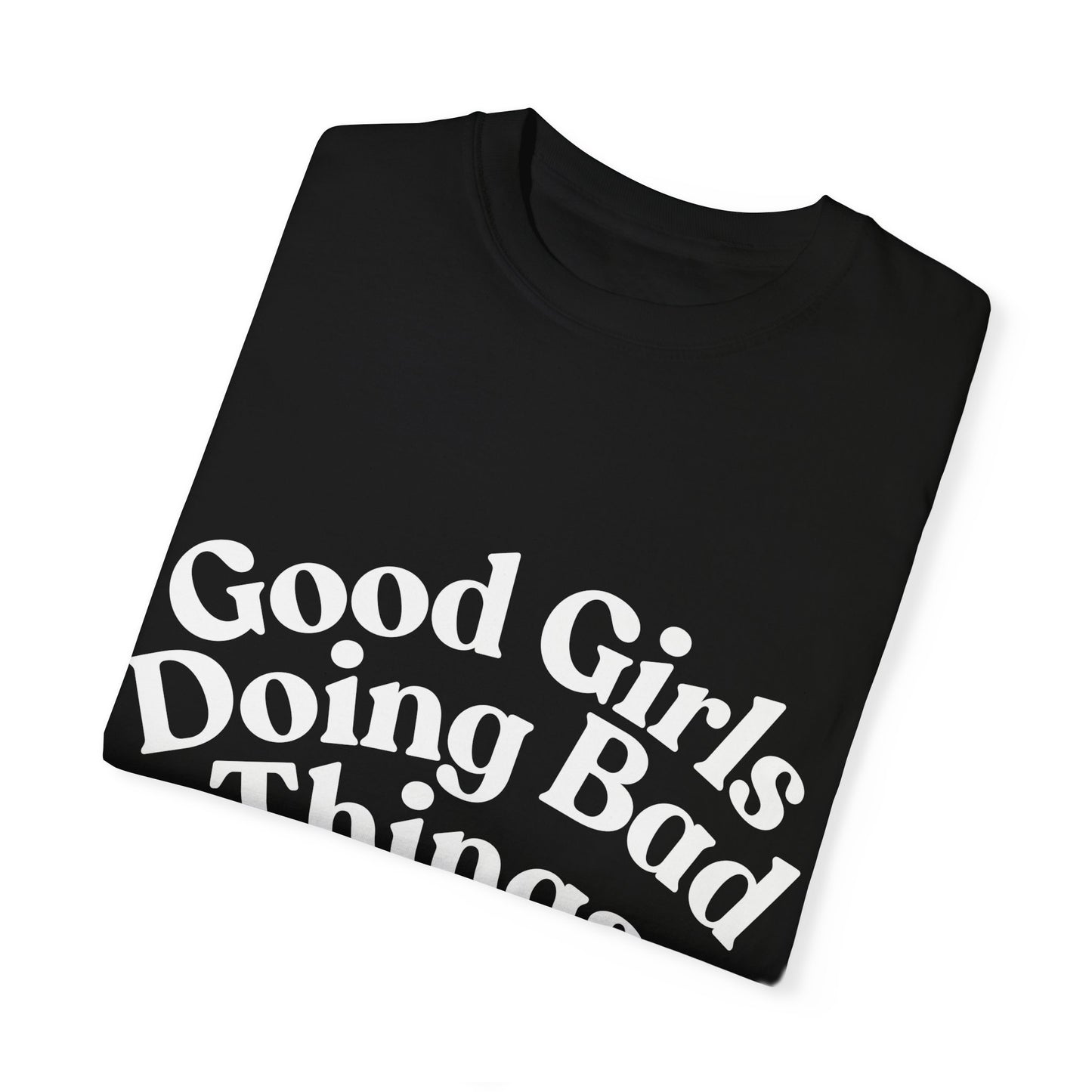 Good Girls Tee