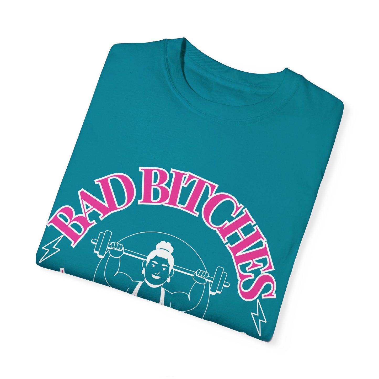 Bad Bitches Lifting Club Tee